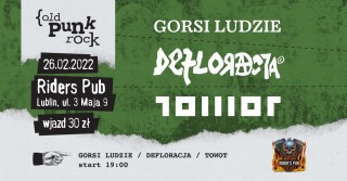 Koncert TOWOT + DEFLORACJA + GORSI LUDZIE - Lublin Rider's Pub 26.02.2022